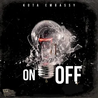 On & Off by Kota Embassy