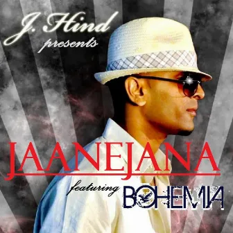 Jaane Jana (feat. Bohemia) by J.Hind