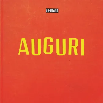 Auguri by Ex-Otago