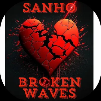 Broken Waves by Sanho