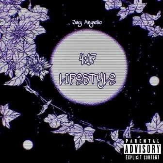 4:17 Lifestyle by Jay Angelic