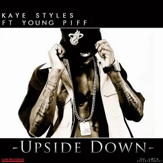 Upside Down / Travelling EP by Kaye Styles