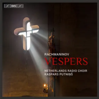 Rachmaninov: Vespers by Netherlands Radio Choir