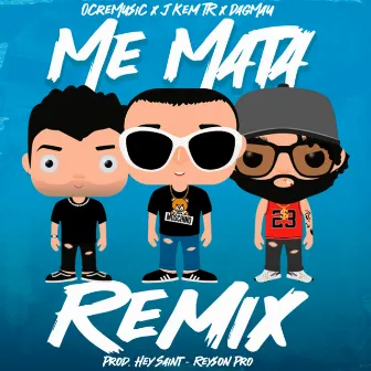 Me Mata (Remix) by DagMau