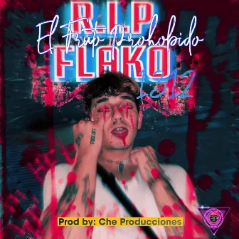 R.I.P FLAKO 1312 by El Fruto Prohibido