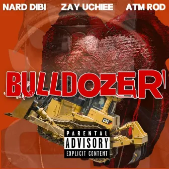 Bulldozer by Nard Dibi