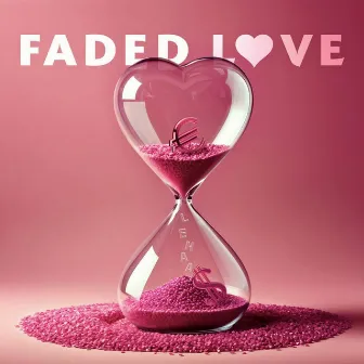 Faded Love by Lenaa