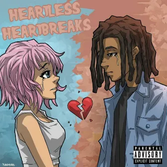 Heartless HeartBreaks by HolyPhill