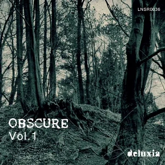 Obscure, Vol. 1 by Deluxia