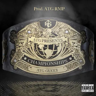 Championships by ATG Gucci