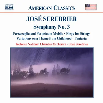 Serebrier: Symphony No. 3 / Elegy for Strings / Fantasia by Sandrine Tilly