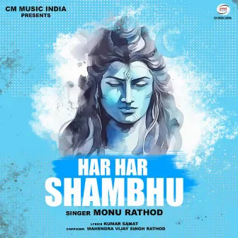 Har Har Shambhu by Monu Rathod