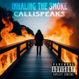 Inhaling the Smoke by Callispeaks