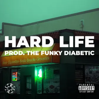 Hard Life by The Funky Diabetic