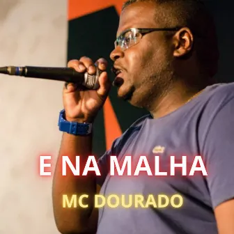 É NA MALHA by MC Dourado