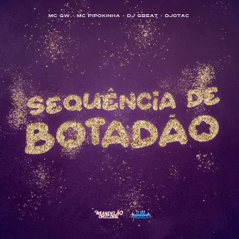 Sequencia de Botad40 by DJotac