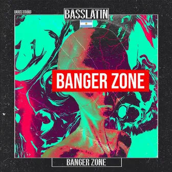 Banger Zone by Dubstroid