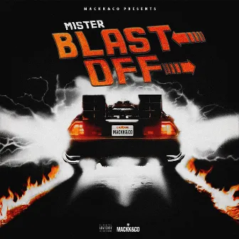 Blast Off by Mister