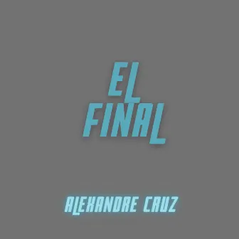 El Final by Unknown Artist