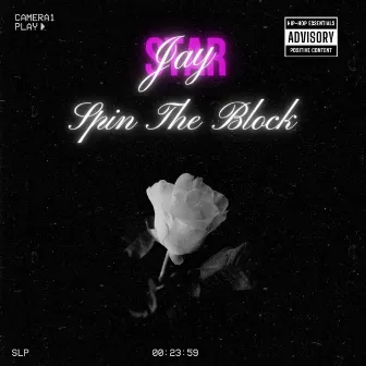 Spin The Block by Jay Star