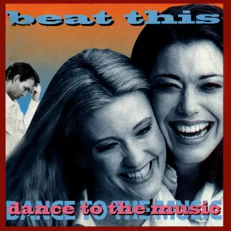 Dance 2 the Music by Beat this