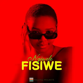 Ngiwele by Fisiwe