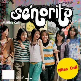 Miss Call by Senorita