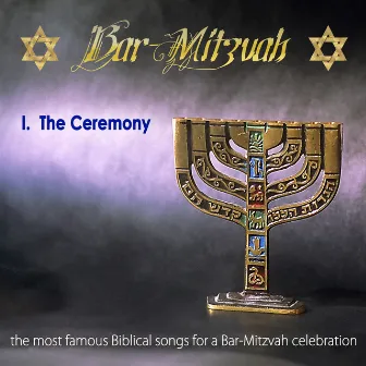 Bar Mitzvah I, the Ceremony (The Most Famous Biblical Songs) by Robert Yosef Bahr