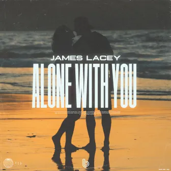 Alone With You by James Lacey