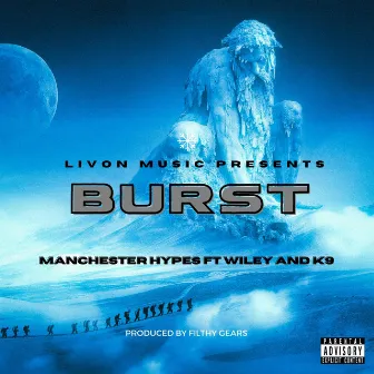 BURST by Manchester Hypes