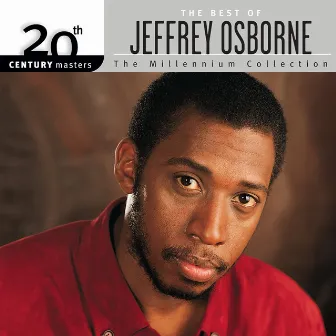 20th Century Masters: The Best Of Jeffrey Osborne by Jeffrey Osborne