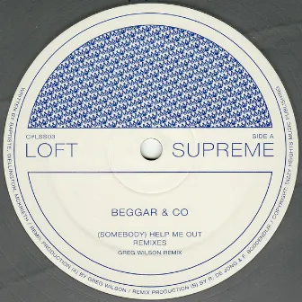 (Somebody) Help me Out - Remixes by Beggar & Co.