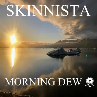 Morning Dew by Skinnista