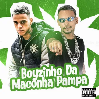 Boyzinho da Maconha Pampa by El Gongster