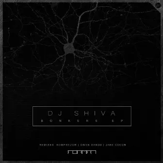 Bonkers EP by DJ Shiva