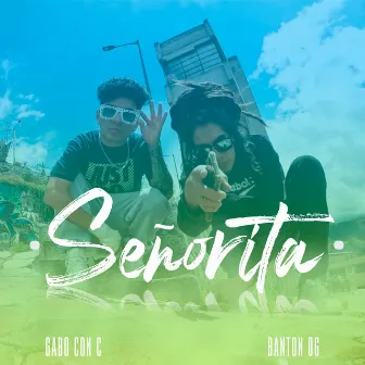 Señorita by Banton Og