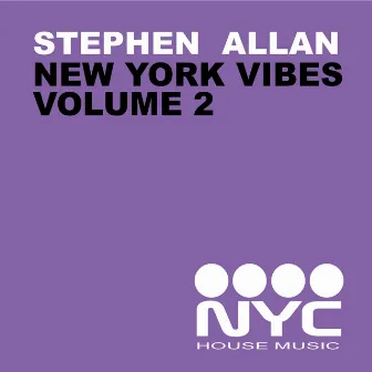 New York Vibes, Vol. 2 by Stephen Allan