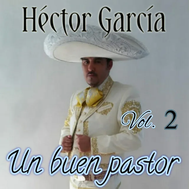 Un Buen Pastor, Vol. 2