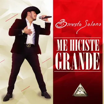 Me Hiciste Grande by Ernesto Solano