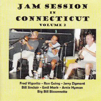 Jam Session in Connecticut, Vol. 2 by Big Bill Bissonnette