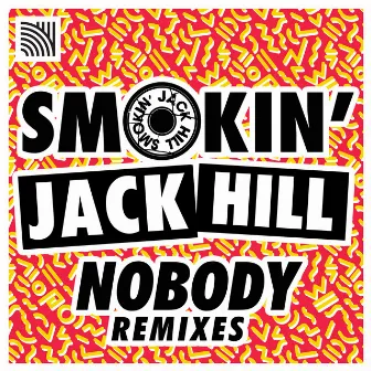 Nobody by Smokin' Jack Hill