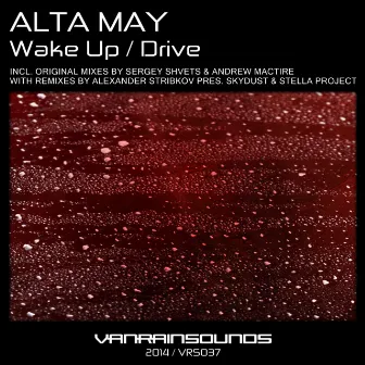 Wake Up / Drive by Alta May