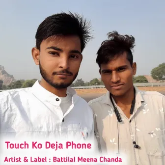 Touch Ko Deja Phone by 