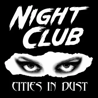 Cities In Dust by Night Club