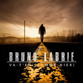 Va-t’en (Comme hier) by Bruno Labrie