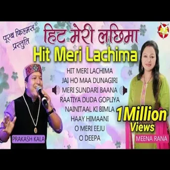 Hit Meri Lachima (Kumaoni) by Prakash Kala