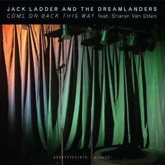 Come on Back This Way (feat. Sharon Van Etten) by Jack Ladder