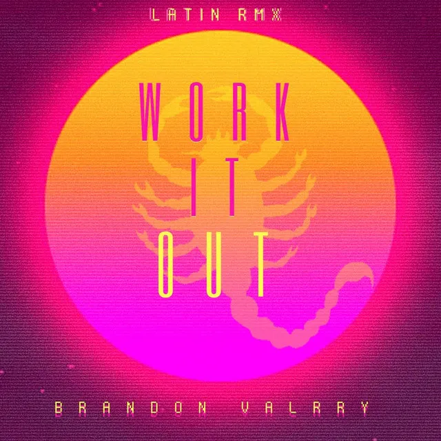 Work It Out (Latin Remix)