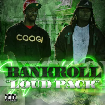 Loud Pack - Single by Bankroll