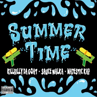 Summertime by Kill Billy Da Goat